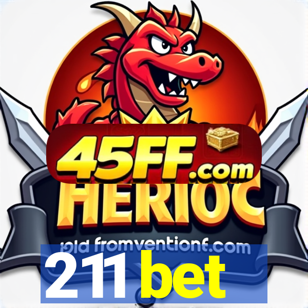 211 bet